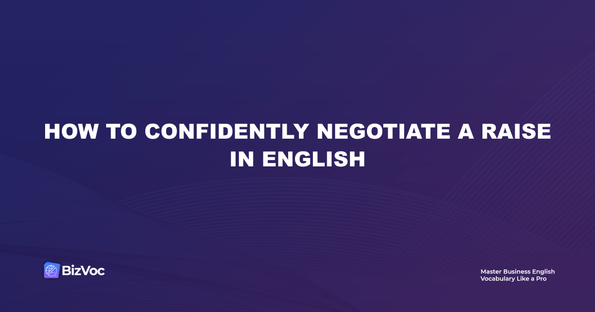 How to Confidently Negotiate a Raise in English